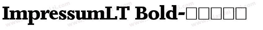 ImpressumLT Bold字体转换